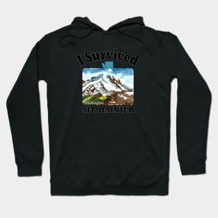 I Survived Mt. Rainier, Washington Hoodie